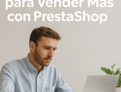 Módulos Imprescindibles para Vender Más con PrestaShop