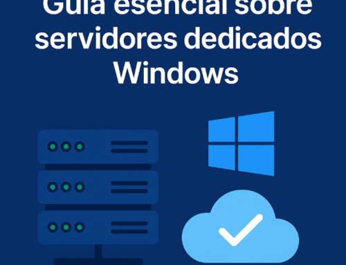 Guía esencial sobre servidores dedicados Windows