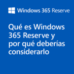 Qué es Windows 365 Reserve y por qué deberías considerarlo